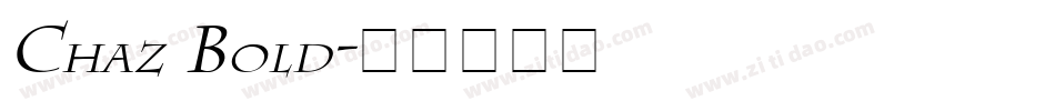 Chaz Bold字体转换